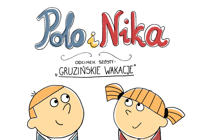 Polo i Nika. Gruzińska wyprawa 