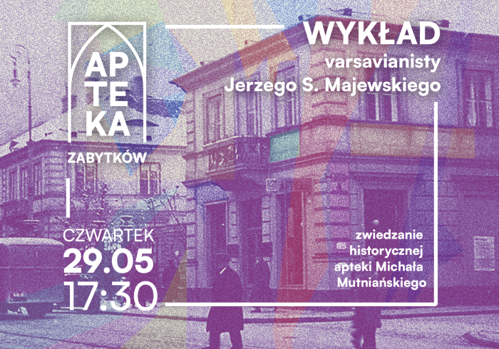 Otwórz zdjęcie Historia apteki Michała Mutniańskiego – spotkanie 29 maja |